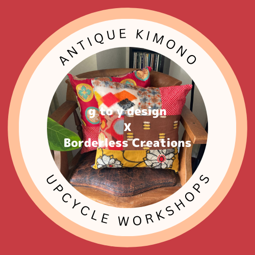 [WORKSHOP] アンティーク着物アップサイクルワークショップ Vol. 1